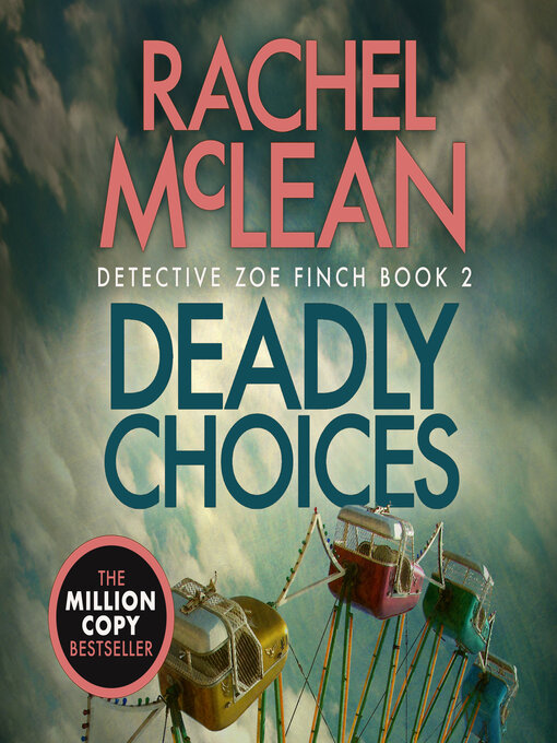 Title details for Deadly Choices by Rachel McLean - Available